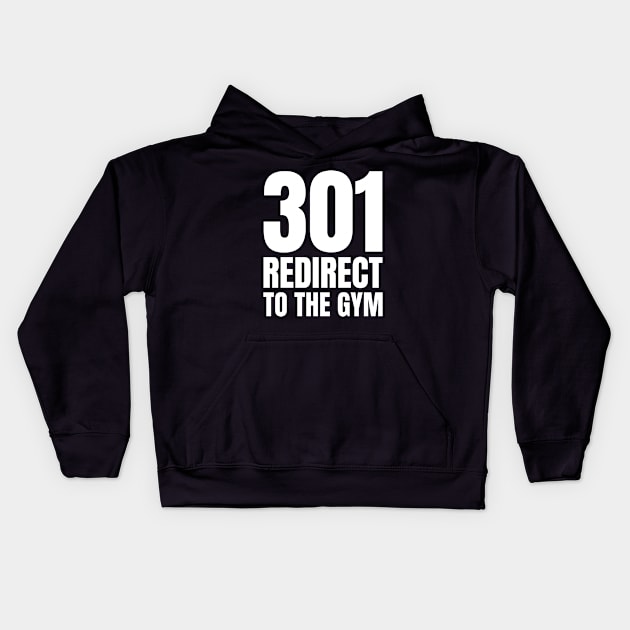 Expert SEO Manager's Must-Have Fitness Gift: 301 Redirect to the Gym Kids Hoodie by YUED